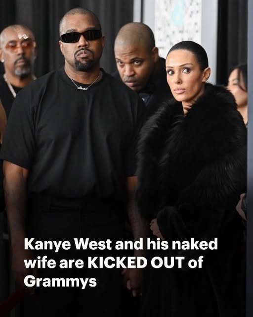 Kanye West And Naked Bianca Censori ‘Kicked Out’ Of Grammy Awards 2025