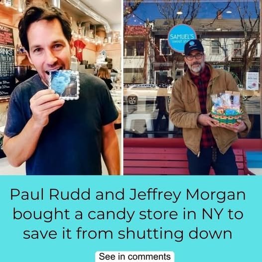 Paul Rudd and Jeffrey Morgan bought a candy store in NY to save it from shutting down