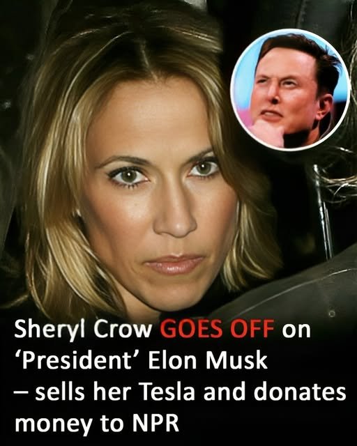 Sheryl Crow sells Tesla in protest of Elon Musk, donates proceeds to NPR